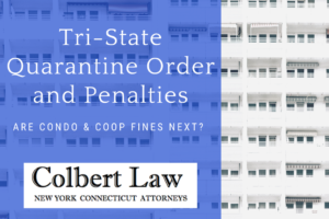 Quarantine Violation Penalties – Condo and Coops Could be Next
